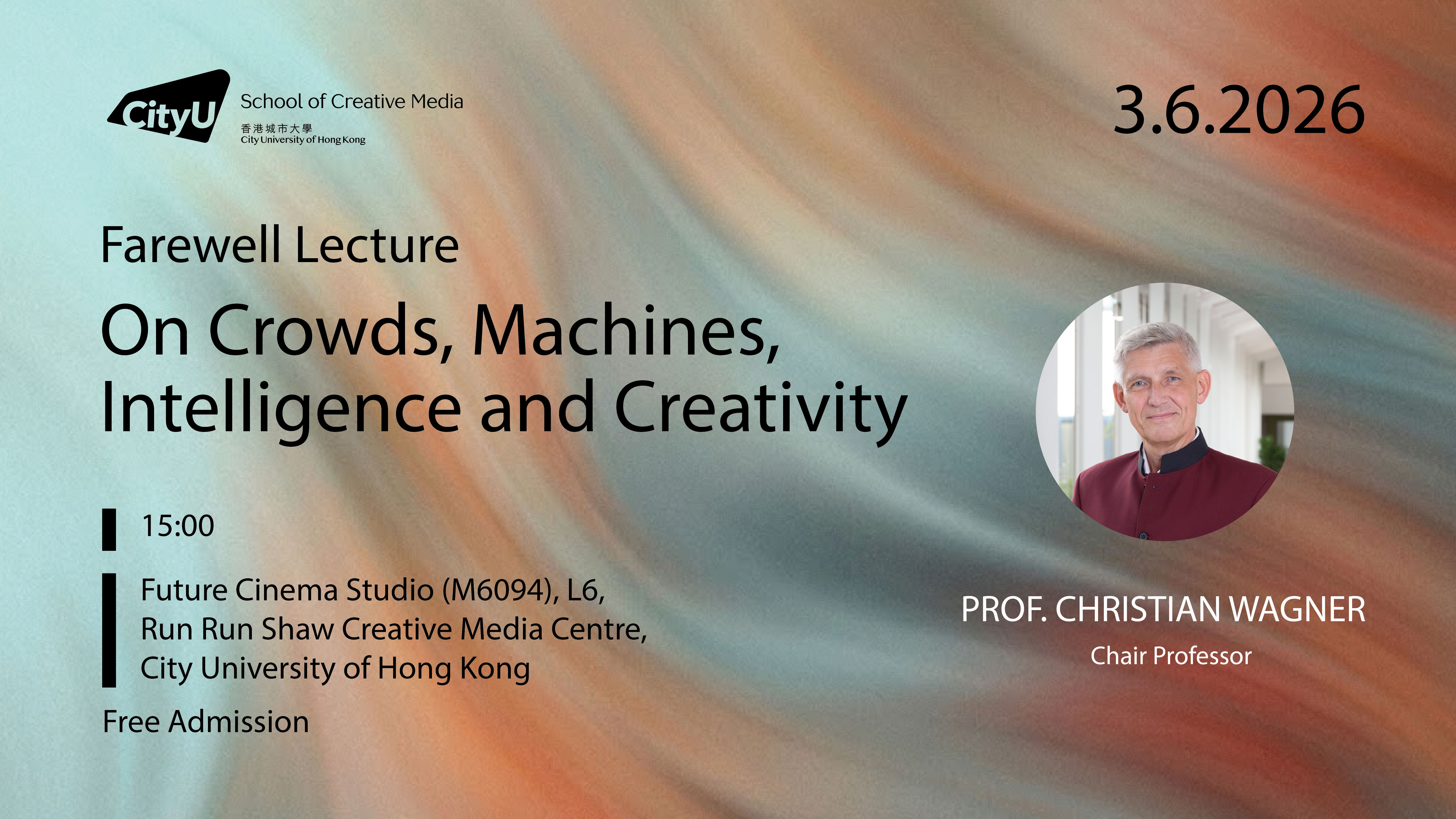 Farewell Lecture by Professor Christian Wagner - On Crowds, Machines, Intelligence and Creativity