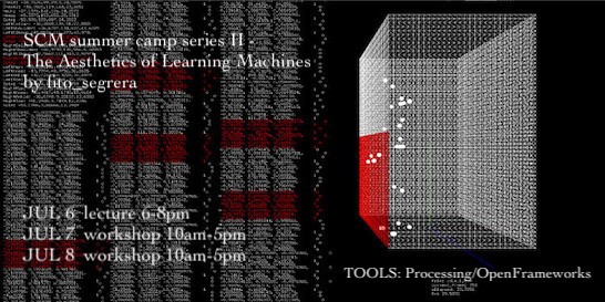 SCM Summer Camp Series II - The Aesthetics Of Learning Machines