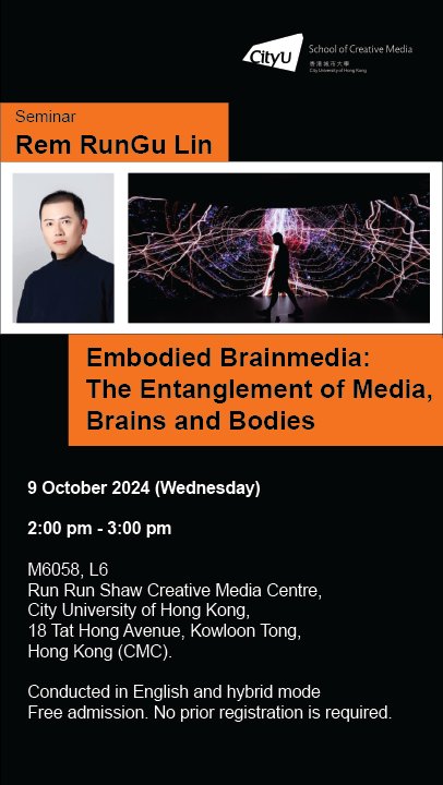 Rem RunGu Lin | Embodied Brainmedia: The Entanglement of Media, Brains and Bodies