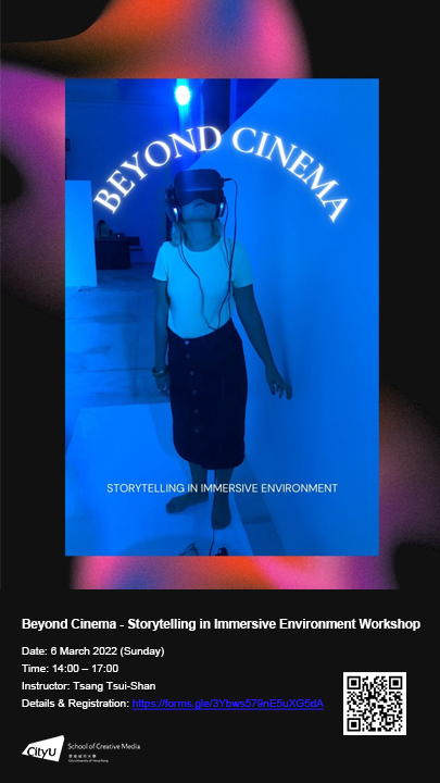 Beyond Cinema - Storytelling in Immersive Environment Workshop