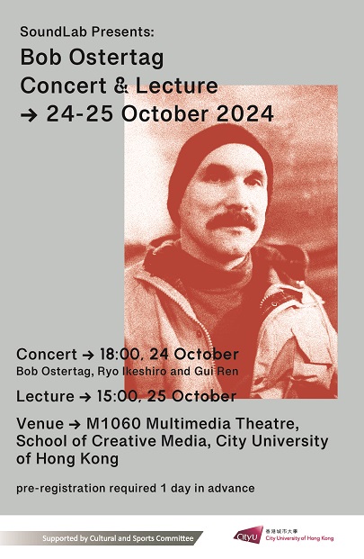 SoundLab Presents: Bob Ostertag | Concert and Lecture