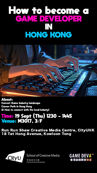 Hong Kong Game Industry Seminar: How to Become a Game Developer in Hong Kong