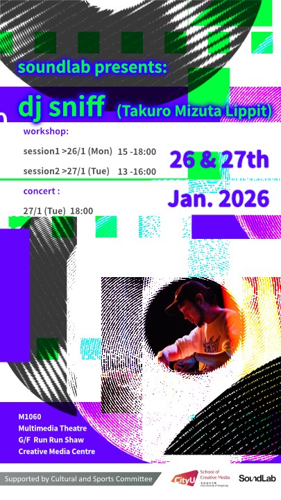 SoundLab Presents: dj sniff (Takuro Mizuta Lippit) 