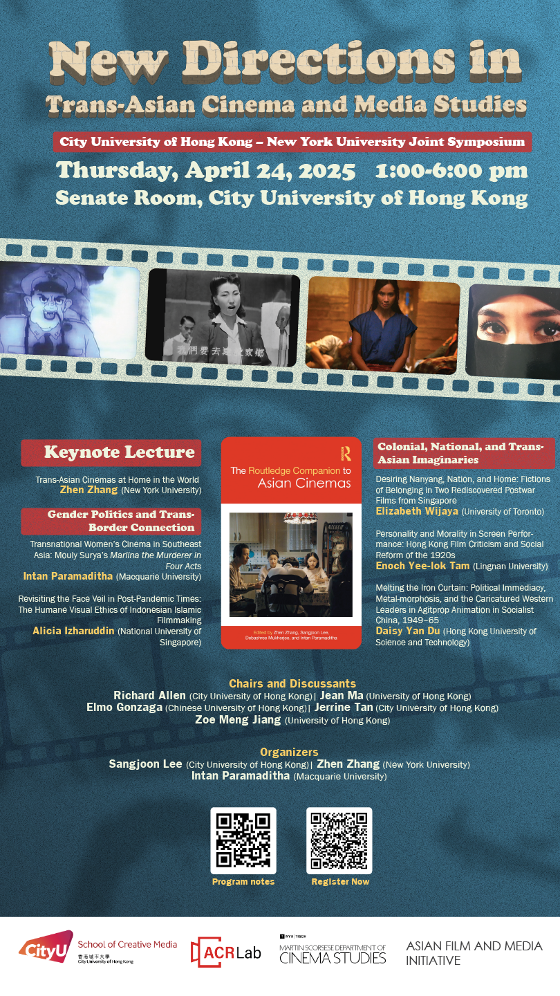 New Directions in Trans-Asian Cinema and Media Studies, City University of Hong Kong – New York University Joint Symposium