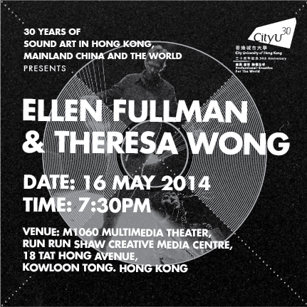 30 Years Of Sound Art In Hong Kong, Mainland China And The World Presents Ellen Fullman & Theresa Wong