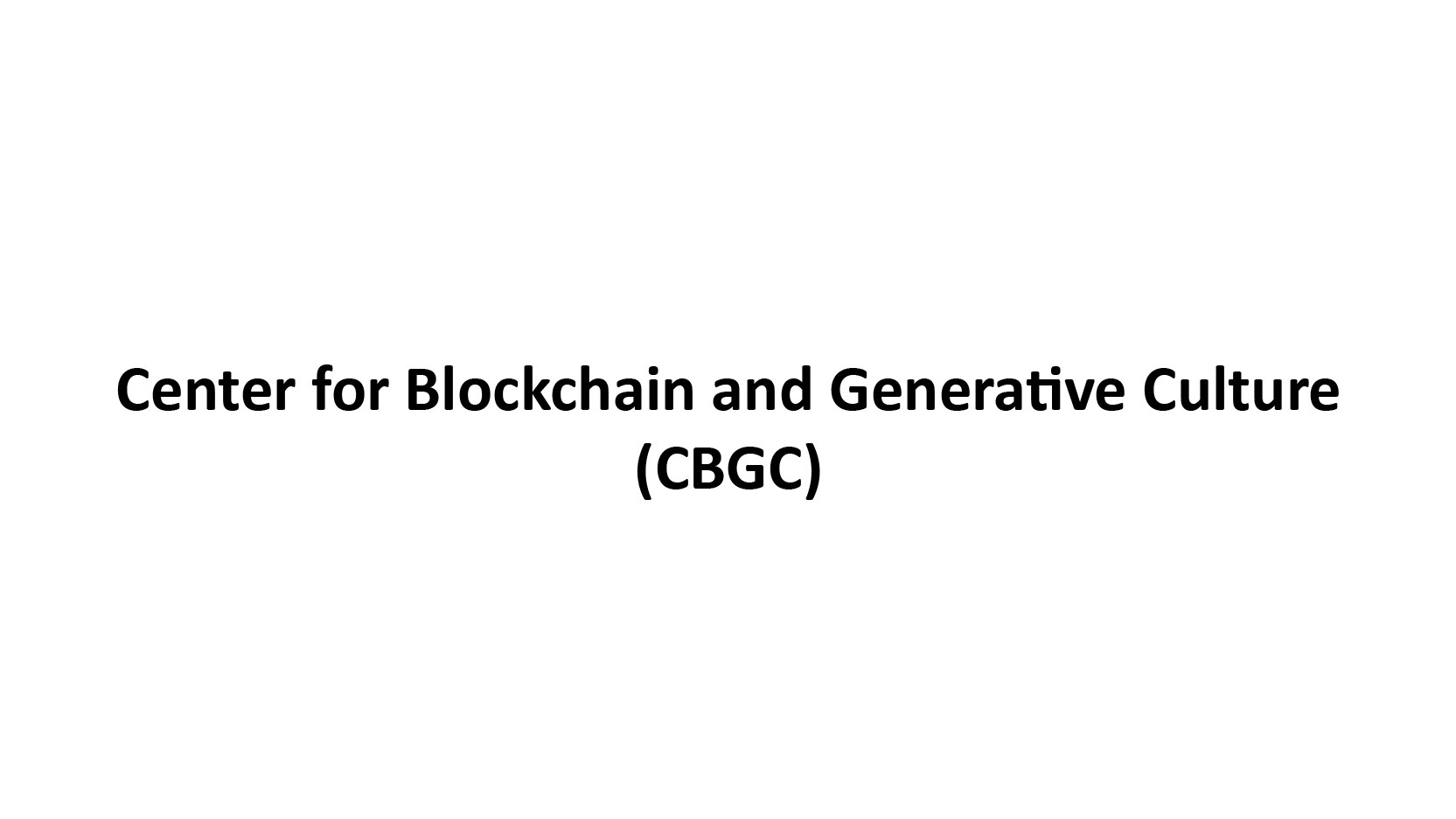 Center for Blockchain and Generative Culture (CBGC)