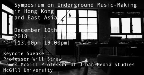 Symposium On Underground Music-Making In Hong Kong And East Asia
