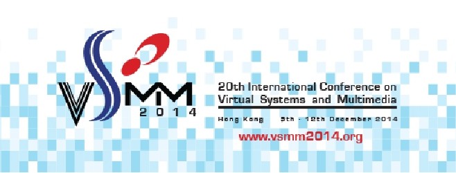 20th International Conference On Virtual Systems And Multimedia (VSMM 2014)