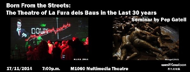Born From The Streets: The Theatre Of La Fura Dels Baus In The Last 30 Years