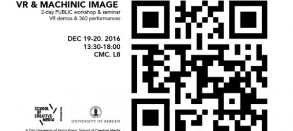 VR & Machinic Image - 2-Day Public Workshop & Seminar