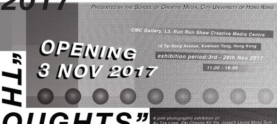 “Thoughts” – A Joint Photographic Exhibition Of Au Tze Long, Ziki Cheung Kit Yin And Joseph Leung Mong Sum